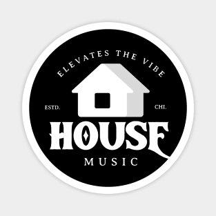 HOUSE MUSIC  - Elevates The Vibe Magnet